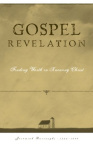 Gospel Revelation: Finding Worth in Knowing Christ